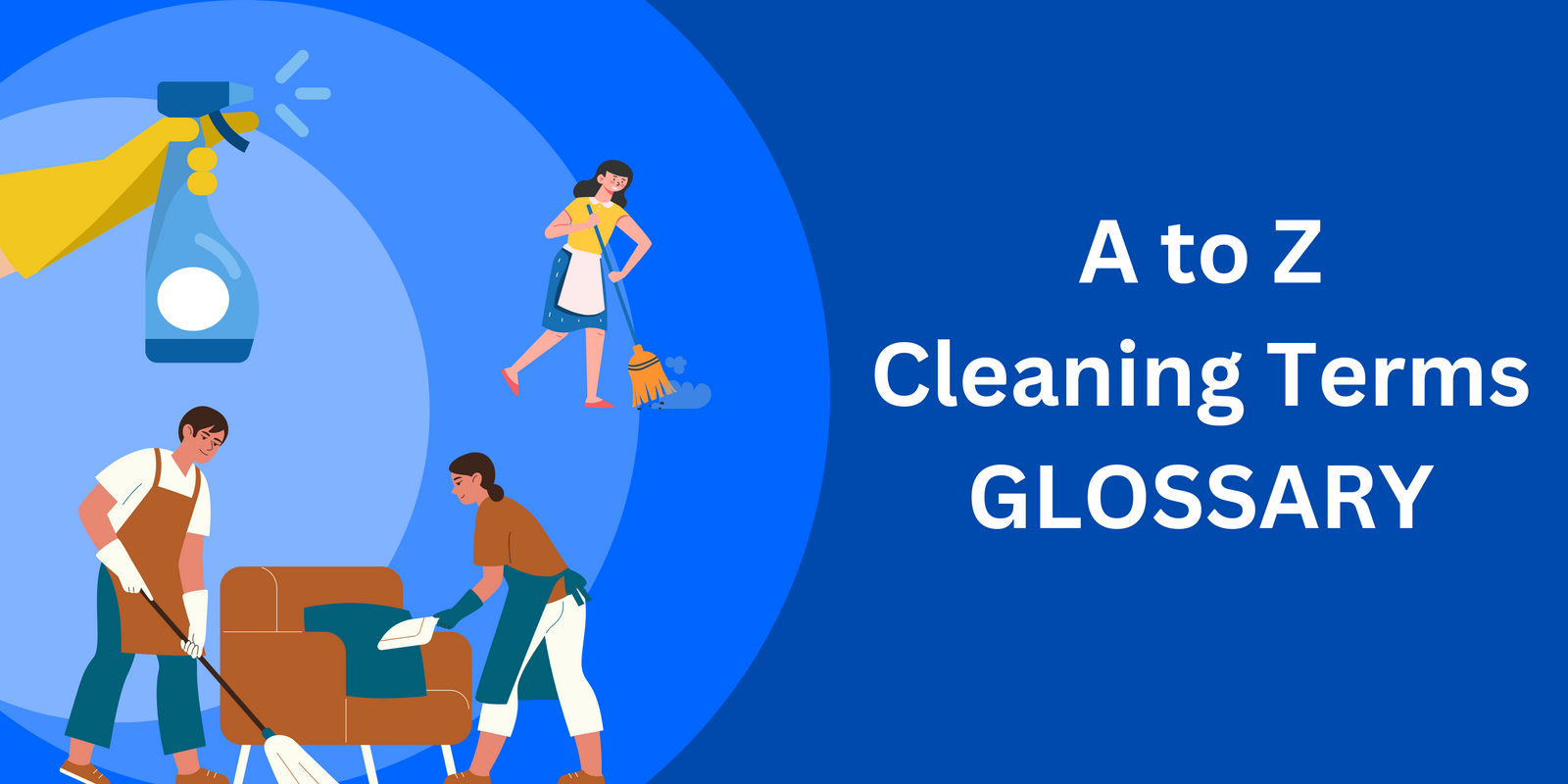 Comprehensive Glossary of Janitorial and Cleaning Supply Terms